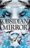 Obsidian Mirror